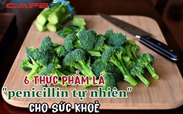 6 thực phẩm này được mệnh danh là "penicillin tự nhiên", chỉ cần ngày ăn vài miếng, tế bào ung thư sẽ lặng lẽ tránh xa