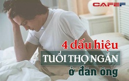 Đàn ông tuổi thọ ngắn không thể thoát 4 dấu hiệu chung trên cơ thể: Nếu bạn không có cái nào thì xin chúc mừng