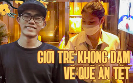 Không dám về quê vì một năm chi nhiều hơn thu