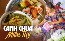 Món canh chua "nức lòng" của người miền Tây - tâm điểm trên mâm cơm mỗi khi gia đình sum vầy