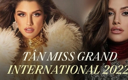 Học vấn 'khủng' của tân Miss Grand International 2022: Là Thạc sĩ Tài chính, thông thạo 4 ngôn ngữ