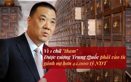 Vất vả gây dựng gia tài 130 tỷ NDT từ một hiệu thuốc nhỏ, "Dược Vương" Trung Quốc phải trả giá đắt vì lòng tham không đáy, gánh nợ hơn 42.000 tỷ NDT
