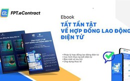 eBook FPT.eContract - “Cẩm nang” ứng dụng hợp đồng lao động điện tử