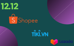 Tuyên bố thắng lớn ngày hội siêu sale 11/11, Shopee, Lazada và Tiki đã "ủ mưu" gì hot cho 12/12?