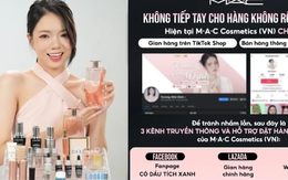 TikToker 2,6 triệu followers bị tố bán hàng giả, Estee Lauder và MAC Việt Nam lên tiếng cảnh báo người tiêu dùng