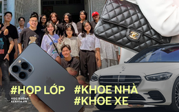 Đi họp lớp mà cứ ngỡ "đại hội khoe giàu", khoe nhà, khoe xe, khoe con cái... chán chẳng muốn đến gặp bạn cũ