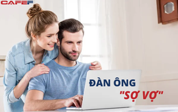 Đàn ông “sợ vợ”: Tôn trọng bạn đời, chuyên tâm cho sự nghiệp, đây mới là bản lĩnh thực sự