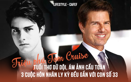Triệu phú Tom Cruise: Tài năng, giàu có nhưng cầu toàn tới "ám ảnh", 3 cuộc hôn nhân ly kỳ đều gắn với con số 33