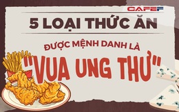 5 loại thức ăn là “vua ung thư”, thủ phạm tăng đường huyết: Vẫn ngang nhiên xuất hiện trong bữa cơm người Việt