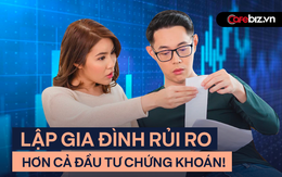 Giám đốc đầu tư chứng khoán Tân Việt: Lập gia đình còn rủi ro hơn đầu tư chứng khoán!