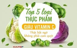 Không phải cam quýt, đây mới là TOP 5 thực phẩm giàu vitamin C nhất giúp tăng miễn dịch, chống lão hóa, phòng ung thư hiệu quả