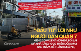 "Đầu tư" lời như người dân Quận 7: Hiến 2.200m2 đất làm đường, đổi lại giá nhà tăng thêm 10-20 triệu đồng/m2 sau 1 năm, hết cảnh ngập lụt