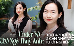 Ngô Thùy Anh (Forbes 30 Under 30): Có trong tay gần 2 tỷ ở tuổi 23, "đốt 2 căn nhà" để khởi nghiệp sau khi từ chối lời mời ở phố Wall