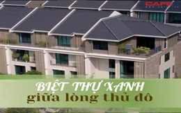 Tấm tắc trước vẻ đẹp tinh tế của căn biệt thự 45 tỷ đồng, lớn nhất "khu đô thị xanh” phía Tây Hà Nội: Riêng nội thất "ngốn" 4 tỷ đồng, gia chủ chỉ “xây nhà vì đam mê”