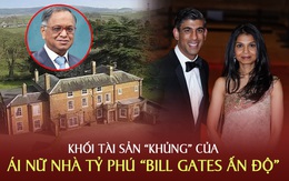 Không công khai tài sản của vợ, bộ trưởng tài chính Anh khiến công chúng vỡ oà khi biết gia thế "đằng gái": Hoá ra là con gái "Bill Gates Ấn Độ", tài sản được định giá cao hơn cả Nữ hoàng