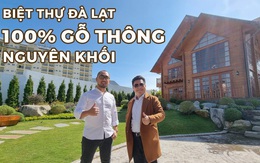 Choáng ngợp căn biệt thự Đà Lạt làm bằng 100% gỗ thông được rao bán hơn 50 tỷ đồng