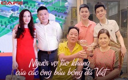 Chuyện lạ trong gia đình các "ông bầu Việt": Chồng là doanh nhân đình dám, tài sản kếch xù, vợ vô cùng kín tiếng và có chung 1 đặc điểm khiến ai cũng nể