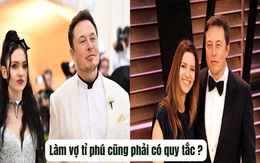 11 quy tắc tiêu chuẩn ngầm khi chọn vợ, bạn gái của tỷ phú Elon Musk: Không chỉ riêng cách đối nhân xử thế, cả ngoại hình cũng phải theo ý thích của người giàu nhất thế giới