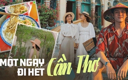 Thử thách 1 ngày đi hết Cần Thơ: Ăn hết các món ngon, chụp "cháy máy" ở mấy quán cafe đẹp