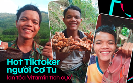 Hot Tiktoker Alăng Brắc: Chàng thanh niên Cơ Tu chạy xe ôm để kiếm tiền làm Tiktok, sáng tạo nên những thước phim quê hương ai cũng muốn được trở về