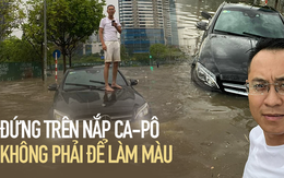 Người đứng trên nắp ca-pô Mercedes ngập nước tại Hà Nội 'hot' nhất MXH: 'Đó là một kỷ niệm đẹp'