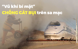Đường sắt sa mạc: Trung Quốc chống lại sự tàn phá của hàng tỉ hạt cát bằng "vũ khí bí mật"