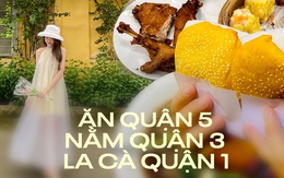 Cẩm nang "ăn quận 5, nằm quận 3, la cà quận 1" đúng chuẩn đây rồi: Ai chưa biết ăn gì, ở đâu khi đến TP.HCM thì xem ngay