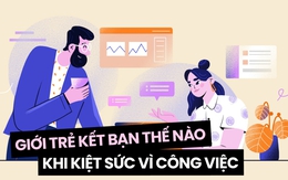 Có một kiểu tình bạn đang nổi lên: Cả tháng trời không gặp, chỉ áp lực mới tìm đến nhau, vậy có tính là "thân"?