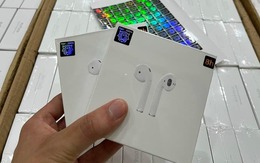 Loạn thị trường AirPods nhái