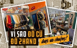 Xu hướng mua sắm ''cũ người mới ta'': Vì sao ngày càng nhiều người chuộng hàng "second-hand" đến thế?