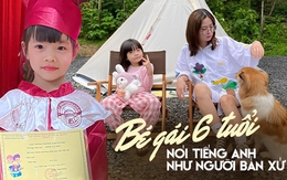 Bé gái 6 tuổi nói tiếng Anh như người bản xứ, xem phim nước ngoài không cần phụ đề: Mẹ tiết lộ sai lầm nhiều phụ huynh Việt mắc phải