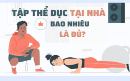 Người Việt đang tập thể dục nhiều hay ít? Hóa ra đây là con số WHO khuyến nghị, nhiều người còn chưa thể vượt qua