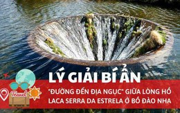 Lý giải bí ẩn về "đường đến địa ngục" giữa lòng hồ Laca Serra da Estrela ở Bồ Đào Nha