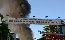 Hàng trăm người dập lửa tại kho vật tư của nhà máy Biến áp Đà Nẵng