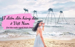 17 điểm du lịch hàng đầu của Việt Nam trong mắt bạn bè thế giới: Số 1 quá nổi tiếng!