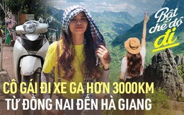 Cô gái đi hơn 3000km từ Đồng Nai đến Hà Giang, cả hành trình đều di chuyển bằng chiếc xe tay ga