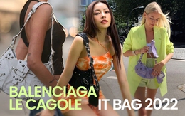 Balenciaga Le Cagole: Phủ sóng diện rộng khắp Âu lẫn Á, xứng đáng vào nhóm IT Bag 2022