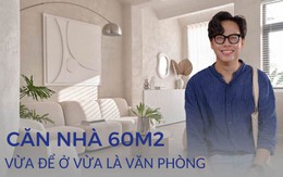 Căn nhà 60m2 theo phong cách tối giản mà đa năng: Vừa là nơi nghỉ ngơi vừa làm văn phòng làm việc