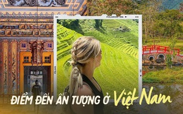 Những điểm đến lý tưởng của Việt Nam khiến du khách nước ngoài mê mẩn, năm lần bảy lượt đều muốn quay lại