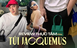 Giới trẻ review túi siêu nhỏ Jacquemus: Cảm giác háo hức, hân hoan nhưng cũng có những rắc rối khá lạ đời