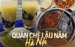 4 quán chè lâu năm, chỉ bán những món truyền thống nhưng vẫn hút khách ở Hà Nội