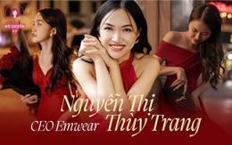 CEO Emwear: "Tay mơ" khởi nghiệp vì không có gì để mất, đặt cược vào dự án “được ăn cả, ngã về không” hậu Covid!