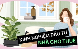 Cô gái chia sẻ kinh nghiệm đầu tư nhà cho thuê