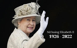 Nữ hoàng Elizabeth II băng hà: Một kỷ nguyên lịch sử khép lại