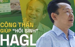 Công thần giúp “hồi sinh” HAGL tiết lộ công thức đặc biệt tạo ra “heo ăn chuối” và quan hệ kỳ lạ với bầu Đức