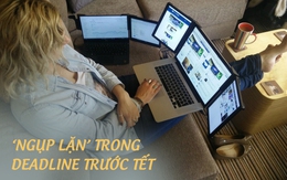 Thoát cảnh ‘ngụp lặn’ trong deadline cuối năm để Tết được thảnh thơi: Giảm đến 50% thời gian nhưng hiệu suất vẫn tăng