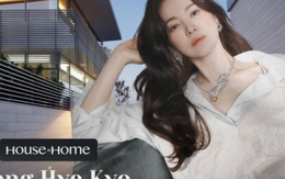 Soi giá đồ nội thất trong nhà Song Hye Kyo, hẳn ai nấy đều phải trầm trồ trước độ giàu của "chị đẹp"