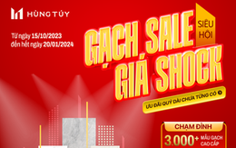 Siêu hội "Gạch sale - Giá shock" tại showroom Hùng Túy