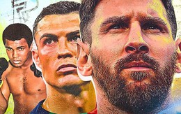 10 VĐV thể thao vĩ đại nhất mọi thời do fan bình chọn: Messi đứng đầu, vượt mặt Ronaldo