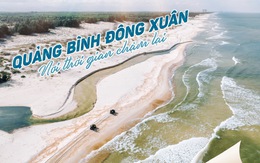 Quảng Bình Đông Xuân - nơi thời gian chậm lại!